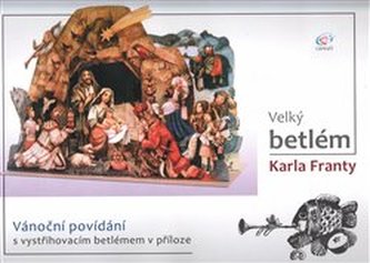 Velký betlém Karla Franty