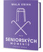 Malá kniha seniorských momentů