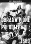 Obrana Vídně při obléhání Turky 1683