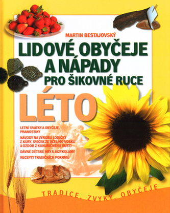 Lidové obyčeje a nápady pro šikovné ruce Léto