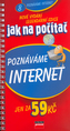 Jak na počítač Poznáváme internet