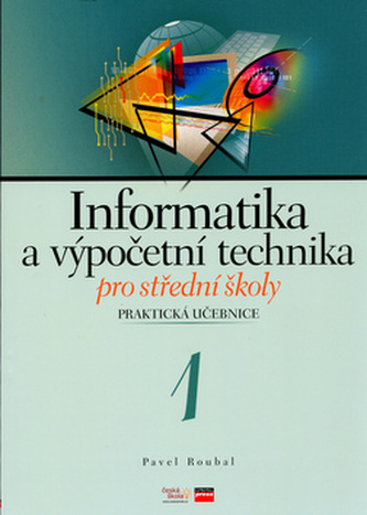 Informatika a výpočetní technika pro střední školy