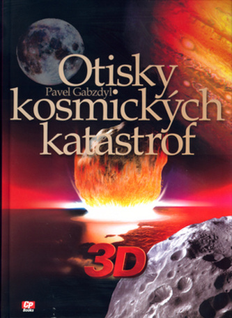 3D Otisky kosmických katastrof