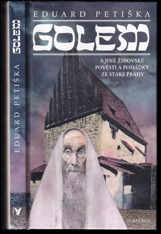Golem a jiné židovské pověsti ze staré Prahy