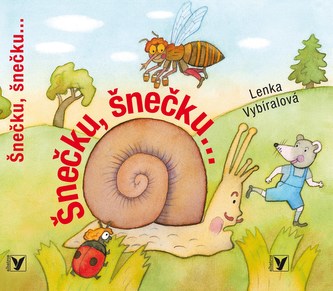 Šnečku, šnečku....