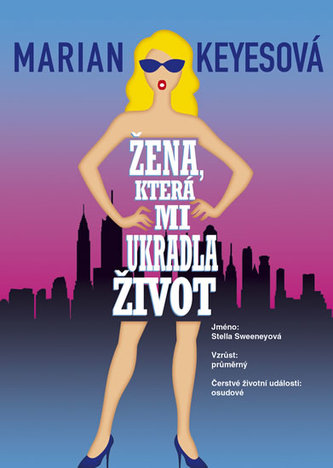 Žena, která mi ukradla život Žena, která mi ukradla život