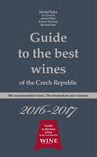 Guide to the best wines of the Czech Republic 2016-2017