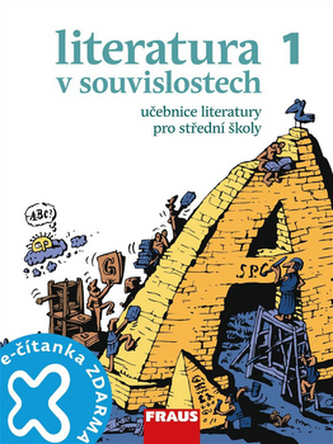 Literatura v souvislostech pro SŠ 1 /UČ + el. čítanka na flexilearn.cz Literatura v souvislostech pro SŠ 1 /UČ + el. čítanka na flexilearn.cz