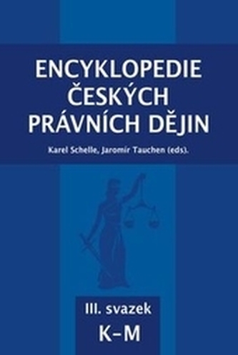 Encyklopedie českých právních dějin, III. svazek K-M