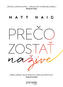 Prečo zostať nažive