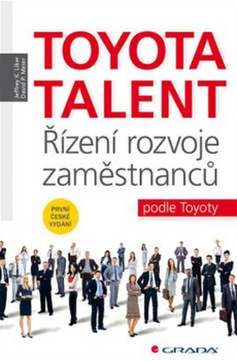 Toyota Talent - Řízení rozvoje zaměstnanců podle Toyoty