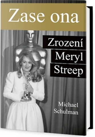 Zase ona - Zrození Meryl Streep