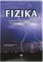 Fizika az alapiskola 9. és a nyolcosztályos gimnázium 4. osztálya számára