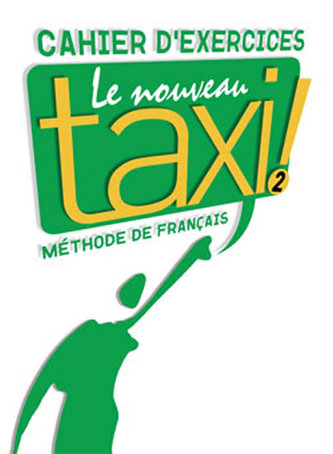Le Nouveau Taxi ! 2 Cahier d´exercices
