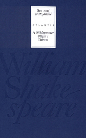 Sen noci svatojánské/A Midsummer Night´s Dream