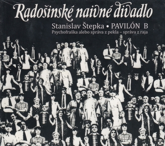 RADOSINSKE NAIVNE DIVADLO  PAVILÓN B
