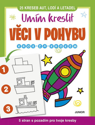 Umím kreslit věci v pohybu - krok za krokem