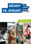 Dějiny 19. století pro střední školy Pracovní sešit