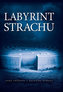 Labyrint strachu