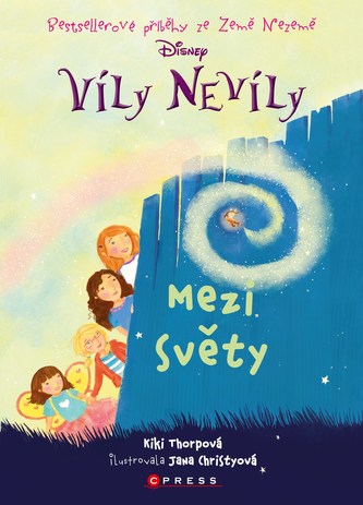 Víly Nevíly: Mezi světy Víly Nevíly: Mezi světy
