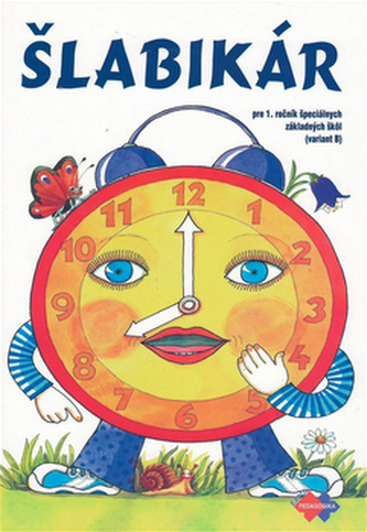 Šlabikár pre 1. ročník špeciálnych  základných škôl (variant B)