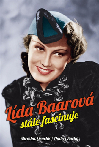 Lída Baarová stále fascinuje