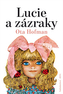Lucie a zázraky