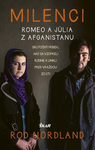 Milenci – Romeo a Júlia z Afganistanu Milenci – Romeo a Júlia z Afganistanu