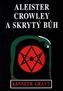 Aleister Crowley a skrytý Bůh