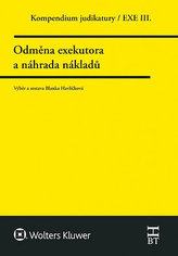 Kompendium judikatury. Odměna exekutora a náhrada nákladů. 3. díl