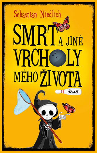 Smrt a jiné vrcholy mého života Smrt a jiné vrcholy mého života