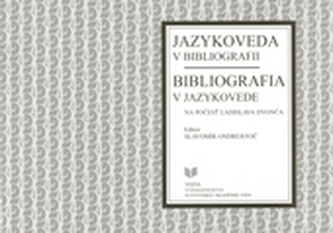 Jazykoveda v bibliografii, bibliografia v jazykovede