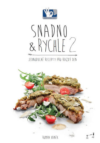 SNADNO & RYCHLE 2 - Jednoduché recepty pro každý den SNADNO & RYCHLE 2 - Jednoduché recepty pro každý den