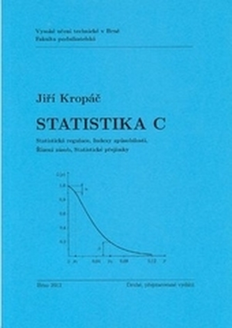 Statistika C : statistická regulace, Indexy způsobilosti, Řízení zásob, Statistické přejímky