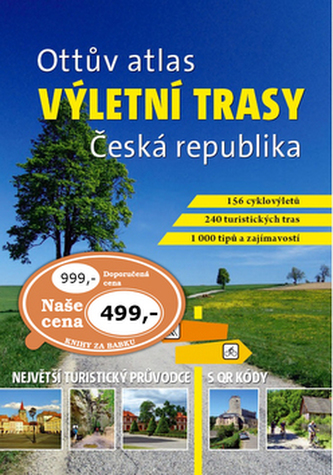Ottův atlas výletní trasy Česká republika Ottův atlas výletní trasy Česká republika