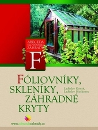 Fóliovníky, skleníky, záhradné kryty   