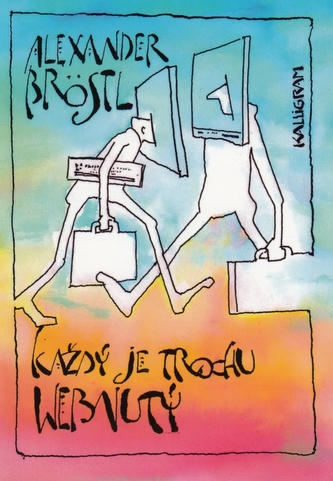 Každý je trochu webnutý