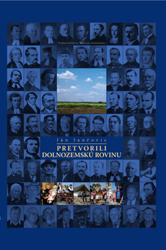 Pretvorili dolnozemskú rovinu Pretvorili dolnozemskú rovinu