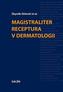 Magistraliter receptura v dermatologii