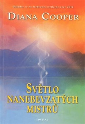 Světlo nanebevzatých mistrů