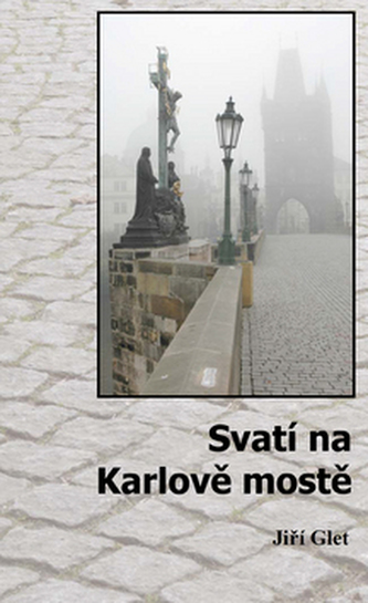 Svatí na Karlově mostě