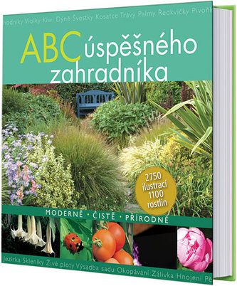 ABC úspěšného zahradníka ABC úspěšného zahradníka