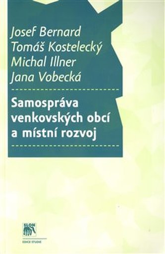 Samospráva venkovských obcí a místní rozvoj Samospráva venkovských obcí a místní rozvoj