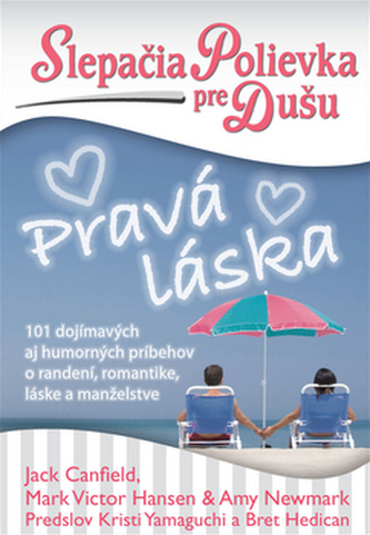 Slepačia polievka pre dušu Pravá láska