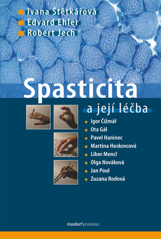 Spasticita a její léčba Spasticita a její léčba