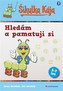 Šikulka Kája – Hledám a pamatuji si
