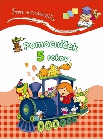 Prvá univerzita Pomocníček 5 rokov