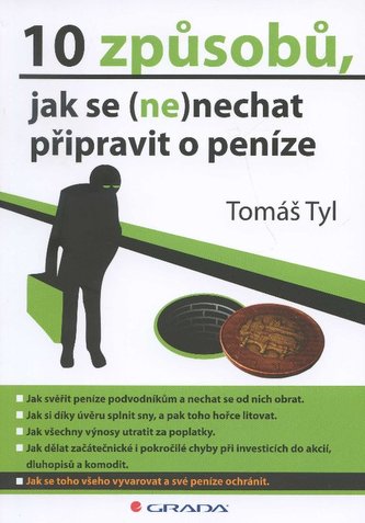 10 způsobů, jak se (ne)nechat připravit o peníze