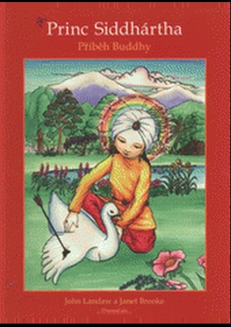 Princ Siddhártha Příběh Buddhy