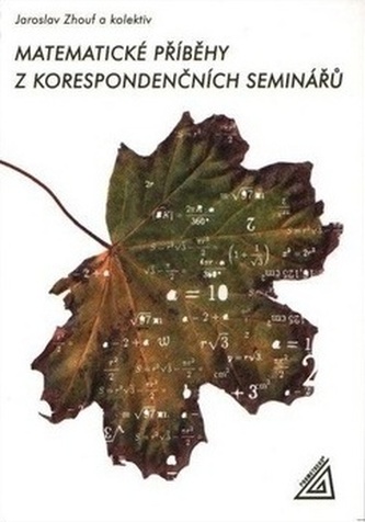 Matematické příběhy z korespondenčních seminářů